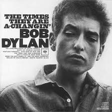 These Times They Are A-Changin, Bob Dylan, 1964