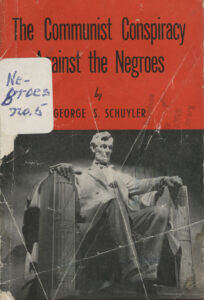 The Communist Conspiracy Against the Negroes, George S. Schuyler, 1947