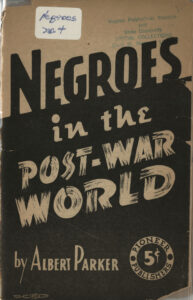 Negroes in the Post-War World, Albert Parker, 1943