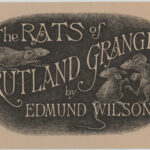 The Rats of Rutland Grange by Edmund Wilson and drawings by Edward Gorey (Gotham Book Mart, 1974), cover