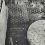 A greyscale image of triangualar grid structures and a geodesic dome from above. People appear offering a scale showing that the structures stand several stories tall.